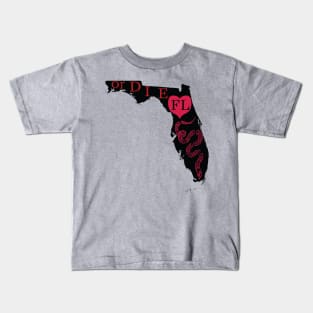 Love Florida or DIE Kids T-Shirt